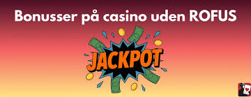 Casino Uden Rofus med Trustly En Guide til Spiloplevelsen