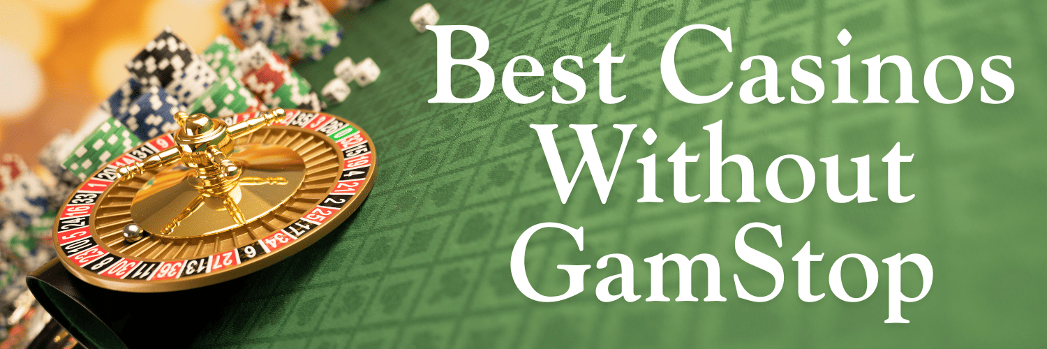 Best Non GamStop Casinos UK Your Ultimate Guide -1712243371