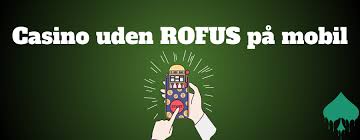 Find de Bedste Casinoer uden om ROFUS 1456289034