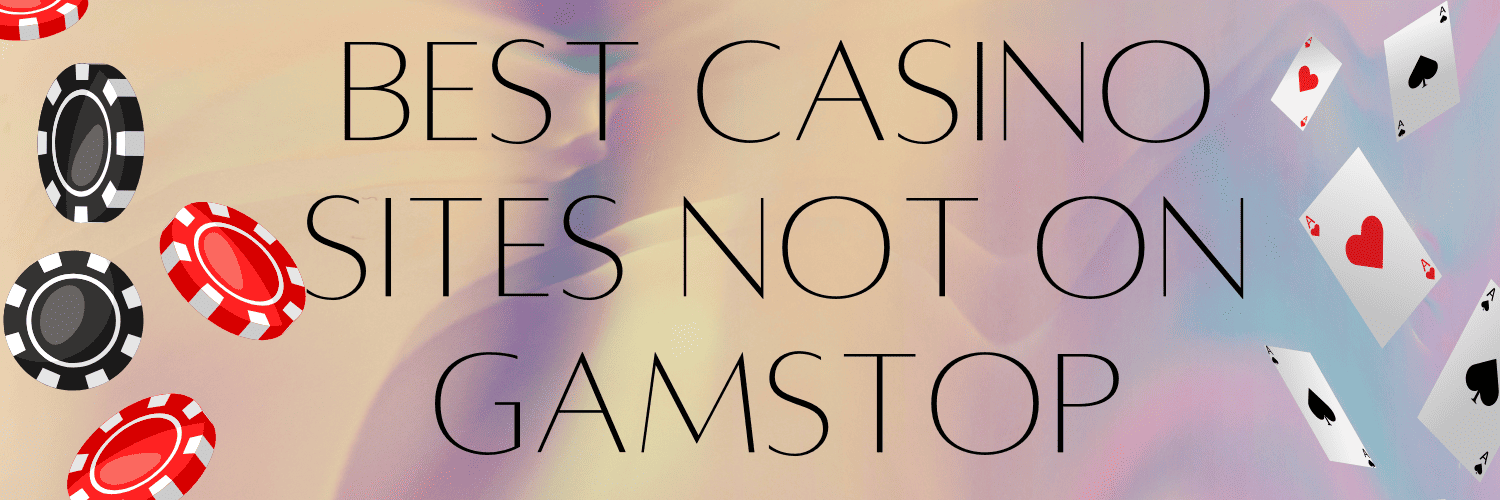 Casinos Non on Gamstop Exploring Alternative Options